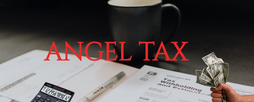 Angel Tax in India - Anbac Advisors