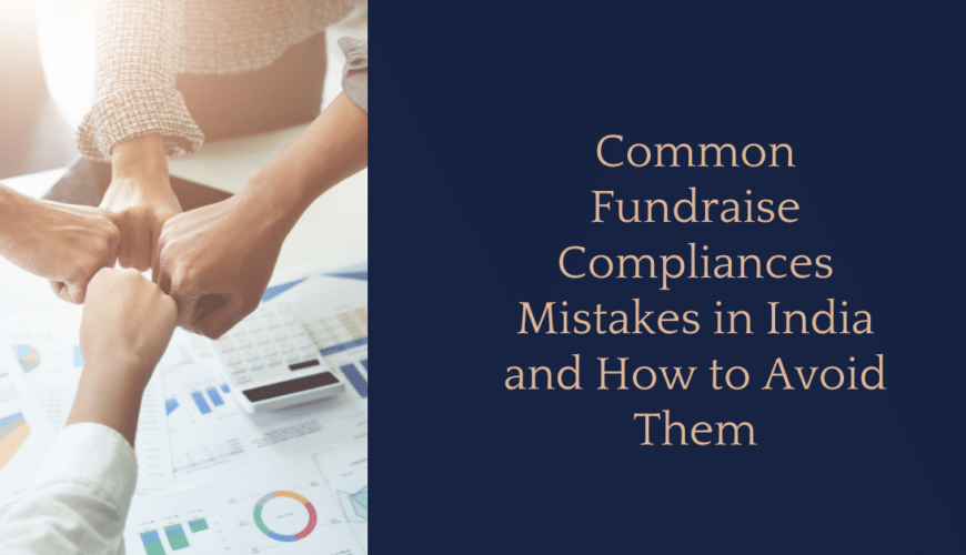 Fundraise Compliances Mistakes in India